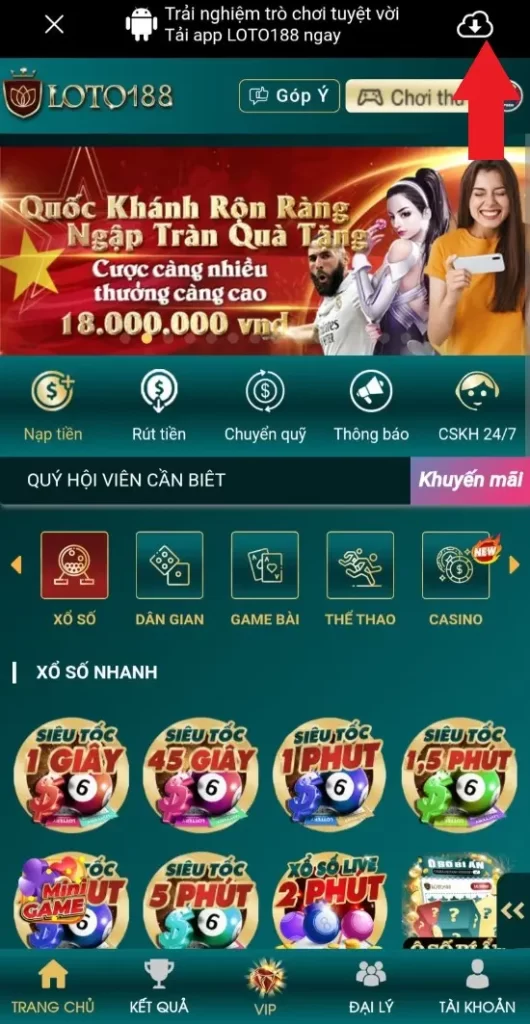 Chọn tải app LOTO188 Android